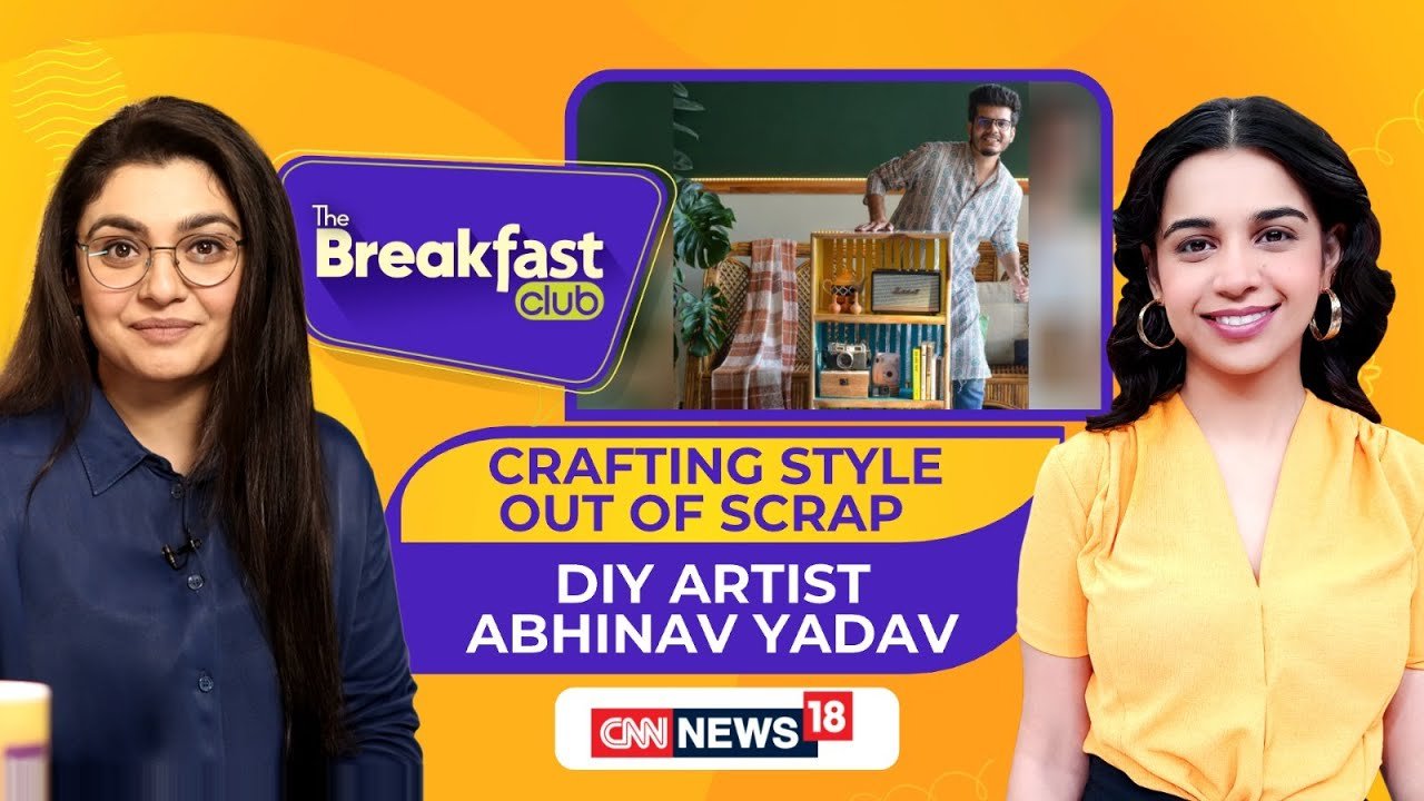 From Scrap To Style - Meet The DIY King Of India: Abhinav Yadav | Influencer Creator | Podcast-N18P